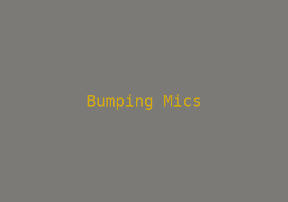 «Bumping mics», 17/04/2025.